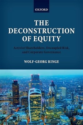 The Deconstruction of Equity: Activist Shareholders, Decoupled Risk, and Corpor