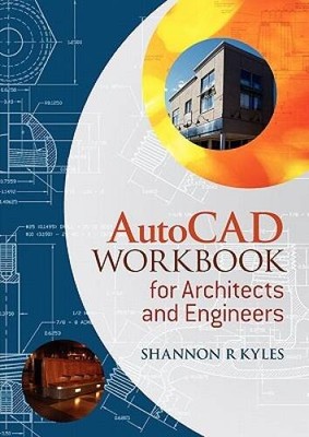 AutoCAD Workbook for Architects and Engineers - Paperback - GOOD
