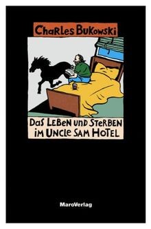 Das Leben und Sterben im Uncle Sam Hotel von Bukowski, C... | Buch | Zustand gut