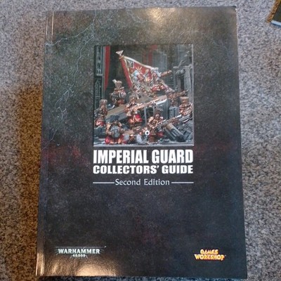 Imperial Guard Collector's Guide (Second Edition) Warhammer 40K Games Workshop