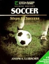 Soccer: Steps to Success A. Luxbacher, Joseph: