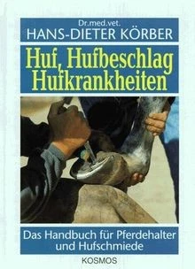 Huf, Hufbeschlag, Hufkrankheiten. Das Handbuch für ... | Buch | Zustand sehr gut - Bild 1 von 2