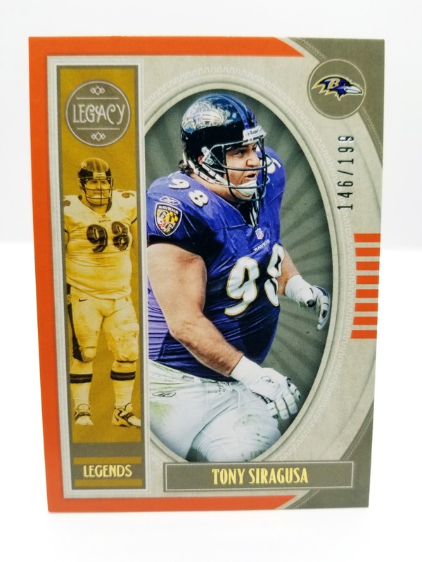 2019 Panini Legacy Tony Siragusa #124 Legends Orange SN# 146/199 Baltimore 