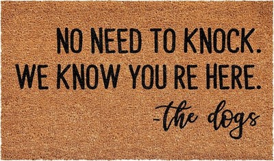 No Need to Knock we Know You're here Doormat (36'' x 72'')