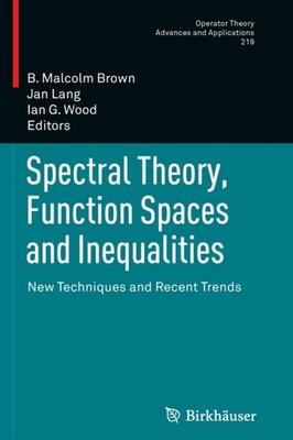 Brown - Spectral Theory Function Spaces and Inequalities   New Techni - X555z