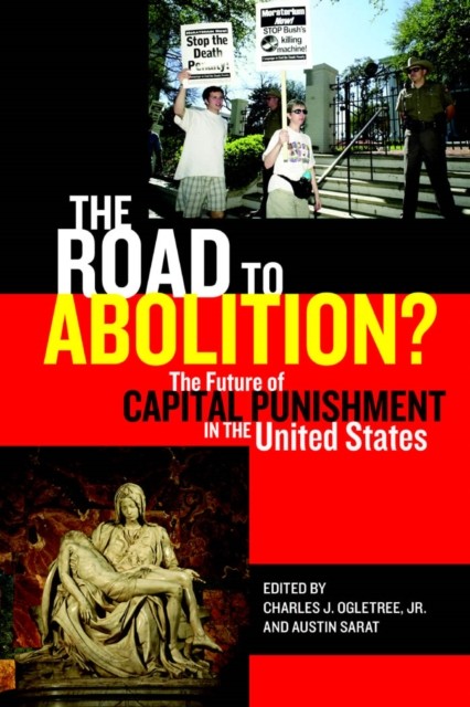 The Road to Abolition  The Future of by Charles J. Ogletree Jr. PAPERBACK