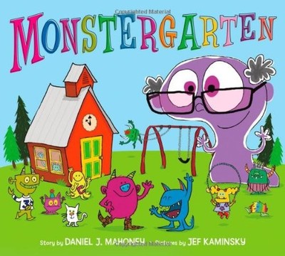 MONSTERGARTEN By Daniel J. Mahoney & Jef Kaminsky - Hardcover **BRAND NEW**