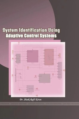Shaik Rafi Kiran | SYSTEM IDENTIFICATION USING ADAPTIVE CONTROL SYSTEMS | Buch