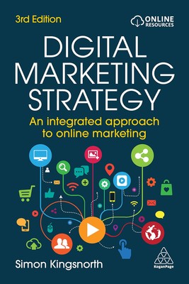 Digital Marketing Strategy: An Integrated Approach to Online Marketing - pap...