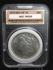 1879 Reverse of 1879 NAC- MS66 Morgan Dollar–Rare First-Year–Premium