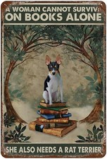 Vintage Tin Metal Signs Rat Terrier Dog And Book - A Woman Cannot Survive, On Bo