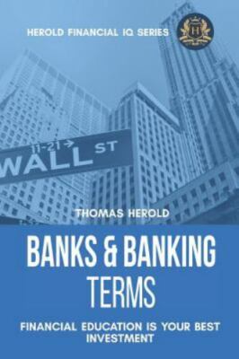 Banks & Banking Terms - Financial Education Is Your Best Investment, Brand Ne...