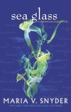 Sea Glass (The Chronicles of Ixia, Book 5),Maria V. Snyder