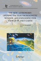 Wayne Orchiston | The New Astronomy: Opening The Electromagnetic Window And...