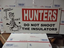 VINTAGE LARGE REDDY KILOWATT HUNTERS DO NOT SHOOT AT INSULATORS PORCELAIN SIGN