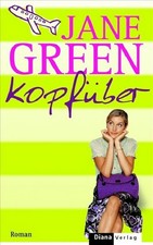 Kopfüber: Roman Jane Green