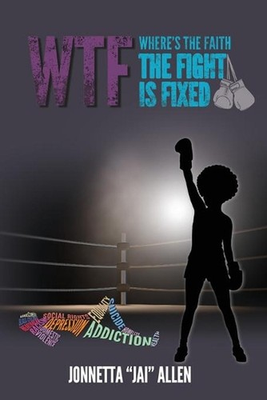 #ad W.T.F. Where#x27;s the Faith? The Fight is Fixed by Jai Allen Paperback Book $27.15