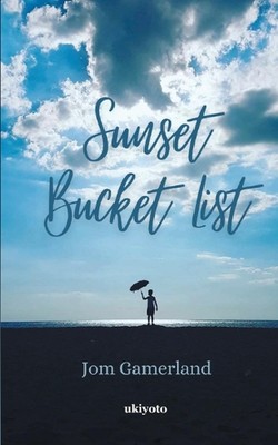 Sunset Bucket List by Jom Gamerland Paperback Book