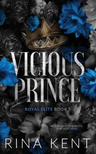 Vicious Prince : Special Edition Print by Rina Kent (2022, Trade Paperback)