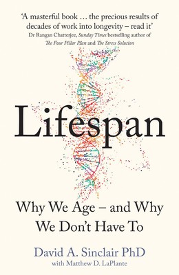 Lifespan | Why We Age - and Why We Don't Have to | David A. Sinclair | Englisch