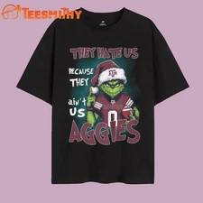 They Hate US Because They Aint US Texas AM Aggies Grinch 2025 T Shirt
