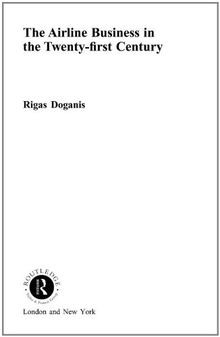The Airline Business in the 21st Century von Rigas ... | Buch | Zustand sehr gut