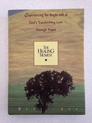 The Healing Moment, Lee, Betsy
