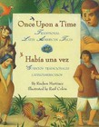 Once Upon a Time/Habia Una Vez: Traditional Latin American Tales/Cuentos Tradicionales Latinoamericanos by Rueben Martinez (Hardback, 2010)