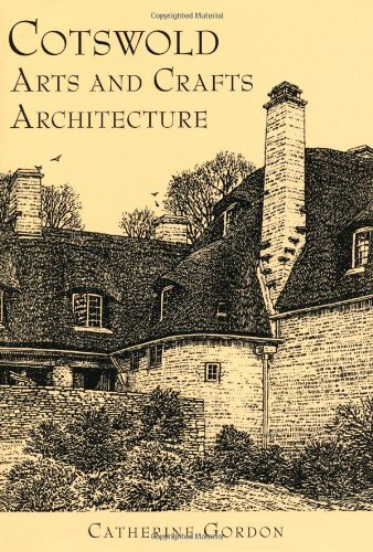 Cotswolds Arts and Crafts Architecture, , Excellent Book