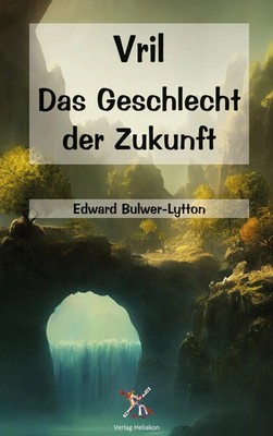 Edward Buwler-Lytton | Vril - Das Geschlecht der Zukunft | Taschenbuch | Deutsch