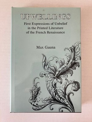Upwellings Max Gauna 1992 First Edition French Renaissance Literature AUP HC