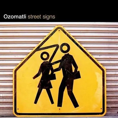 Ozomatli - Street Signs