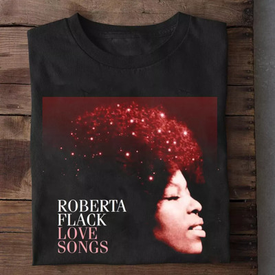 NEW Roberta Flack - Love Songs Black All Size T-Shirt AR941.webp