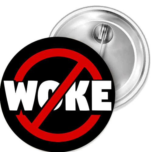 Anti Woke Wokismus Non PC politi Button Anstecker Aufkleber Auto-Magnet Aufnäher - Picture 1 of 5