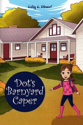 Dot's Barnyard Caper Cathy L. Stewart Taschenbuch Englisch 2024 Author Cabin