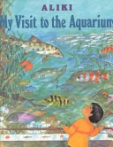 My Visit to the Aquarium Hardcover Aliki-9780060214586