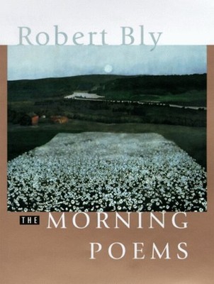Morning Poems Hardcover Robert Bly