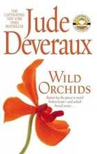 Wild Orchids: A Novel - Mass Market Paperback By Deveraux, Jude - GOOD