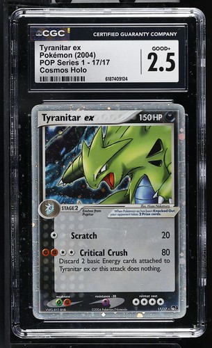 CGC 2.5 Tyranitar EX 17/17 Pop Series 1 Cosmos Holo Pokemon Card