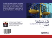 Impediments To The Implementation Of Competition Law And Policy In EAC Pascal Ha