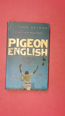 242975 Stephen Kelman PIGEON ENGLISH