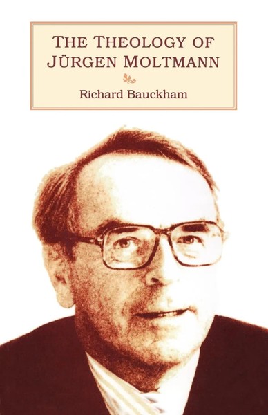 Theology Of Jurgen Moltmann Richard Bauckham Taschenbuch Kartoniert / Broschiert-image