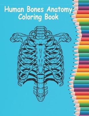 Sohag Kazi Human Bones Anatomy Coloring Book (Taschenbuch)