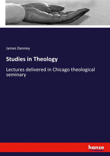 James Denney | Studies In Theology | Taschenbuch | Englisch (2024) | hansebooks-image