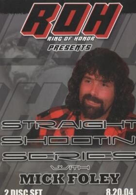 ROH: Straight Shootin' Series With Mick Foley 2-Disc DVD VIDEO DOCUMENTARY WWE