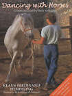 Dancing with Horses by Klaus Ferdinand Hempfling (Hardback, 2001)