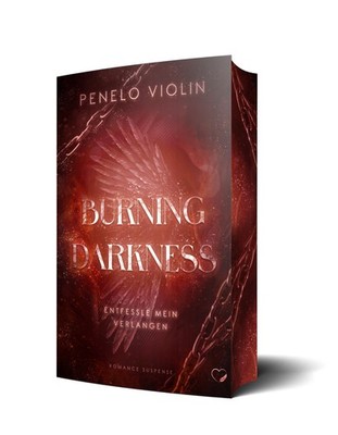 Burning Darkness: Entfessle mein Verlangen (Romance Suspense) Penelo Violin