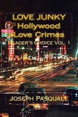 Hollywood Love Crimes: Reader's Choice Vol. I -  NEW Joseph Pasquale 2014