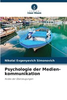 Nikolai Evgenyevich Simonovich | Psychologie Der Medien-Kommunikation | Buch