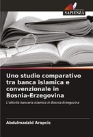 Abdulmadzid Arapcic | Uno Studio Comparativo Tra Banca Islamica E...